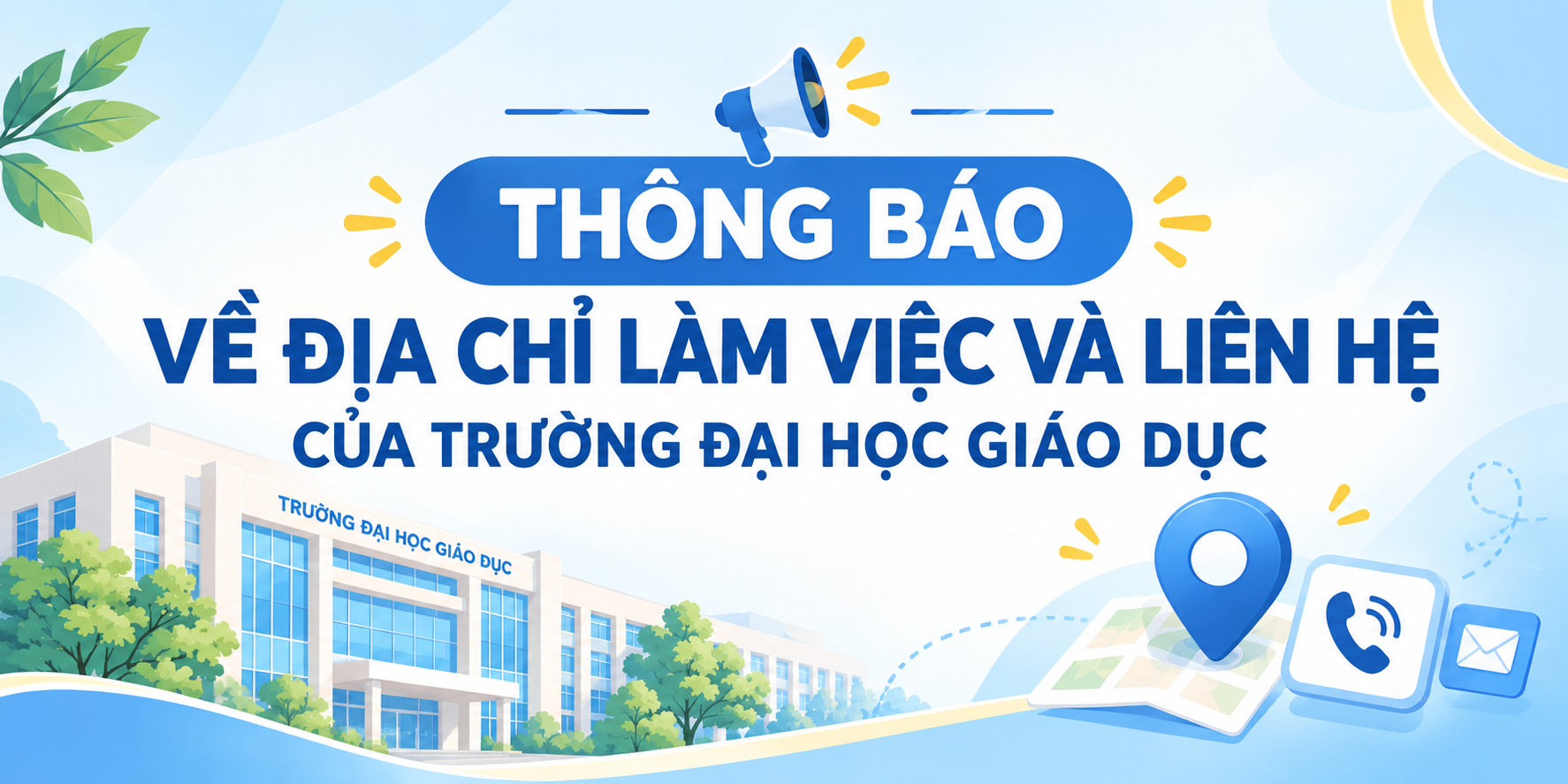Thông báo về địa chỉ làm việc và liên hệ của Trường Đại học Giáo dục